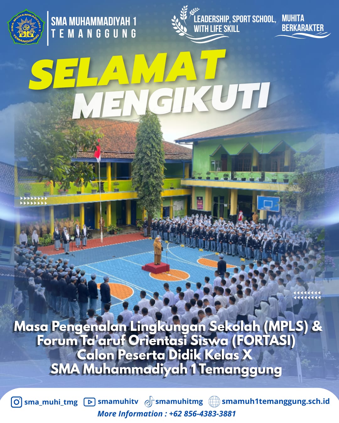 YOUR FUTURE STARTS HERE: SMA Muhammadiyah 1 Temanggung Menyambut Peserta Didik Baru Tahun Ajaran 2025/2026 dengan MPLS dan FORTASI